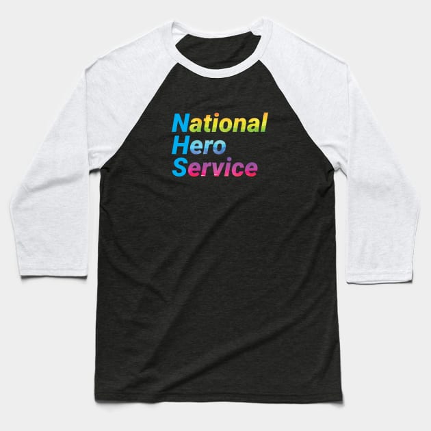 National Hero Service - Rainbow Baseball T-Shirt by EliseDesigns